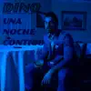 Una Noche Contigo - Single album lyrics, reviews, download