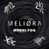 Menni fog - EP album lyrics, reviews, download