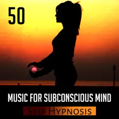 50 Music for Subconscious Mind: Self Hypnosis, Emotional Healing Therapy, Inner Peace, Total Relaxation, Anti-stress, Calm in Your Soul by Various Artists album reviews, ratings, credits