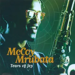 Tears of Joy by McCoy Mrubata album reviews, ratings, credits
