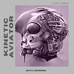 Kinetic Aviator - Single by Stanny Abram album reviews, ratings, credits