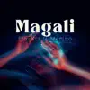 Magali (feat. Merino) - Single album lyrics, reviews, download