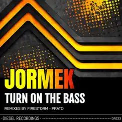 Turn On the Bass (Firestorm Remix) Song Lyrics