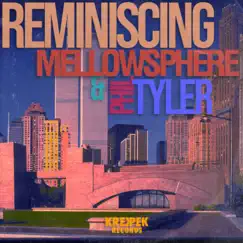Reminiscing - Single by Phil Tyler & Mellowsphere album reviews, ratings, credits