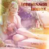 Tennessee Honey - Single album lyrics, reviews, download