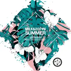 Milk & Sugar Summer Sessions 2022 (DJ Mix) by Milk & Sugar album reviews, ratings, credits