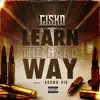 Learn The Hard Way (feat. Krown Vic) - Single album lyrics, reviews, download