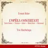 Ernest Alder: L'Opéra Concertant (Saint-Saëns, Thomas, Auber, Meyerbeer, Massenet) album lyrics, reviews, download