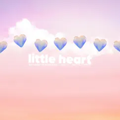 Little Heart (feat. Betweentheveinsandi) Song Lyrics