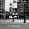 As the Wind Blows - Single album lyrics, reviews, download