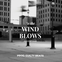 As the Wind Blows - Single by Quertius album reviews, ratings, credits