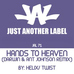 Hands to Heaven (Darwin & Ant Johnson Remix) [feat. Dave Jay] - Single by Twist (UK) & Helix album reviews, ratings, credits