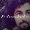 It's All Coming Back to Me - Single album lyrics, reviews, download