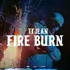 Fire Burn - Single album lyrics, reviews, download
