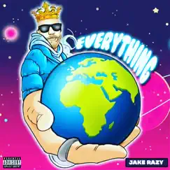 Everything - Single by Jake Razy album reviews, ratings, credits