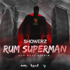 Rum Superman (feat. Showerz) - Single by Vita Productionz album reviews, ratings, credits
