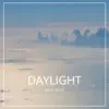 Daylight - Single album lyrics, reviews, download