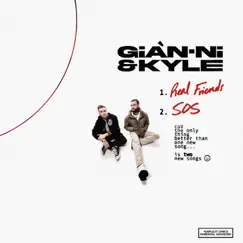 Real Friends - Single by Gianni & kyle album reviews, ratings, credits