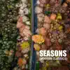 Seasons (Modern Classics) - EP album lyrics, reviews, download