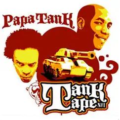 Tank Tape, N. 1 by Papa Tank album reviews, ratings, credits
