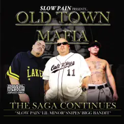Old Town Mafia - The Saga Continues by Slow Pain album reviews, ratings, credits