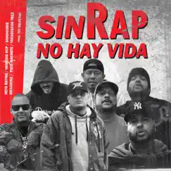 Sin Rap No Hay Vida (feat. Mexakinz, Tocadiscos Trez & Nemesis HCP) Song Lyrics