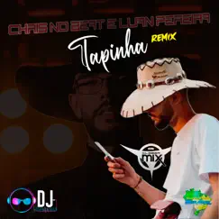 Tapinha (Remix) [feat. Luan Pereira & Chris No Beat] Song Lyrics