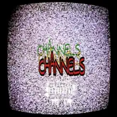Channels - Single by ALMIGHTY KYNG album reviews, ratings, credits