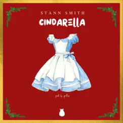 Cindarella - Single by Stann Smith & Grxfta album reviews, ratings, credits