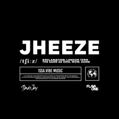 Jheeze - Single by David Jay & FlavaOne album reviews, ratings, credits