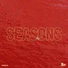 SEASONS - Single album lyrics, reviews, download