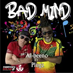 Badmind (feat. PLUGZ) - Single by Al-Beeno album reviews, ratings, credits