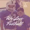 We Love Football - Single album lyrics, reviews, download