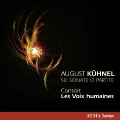 Kühnel: Sei sonate ò partite by Les Voix Humaines album reviews, ratings, credits