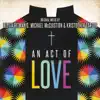 An Act of Love (Original Motion Picture Soundtrack) album lyrics, reviews, download