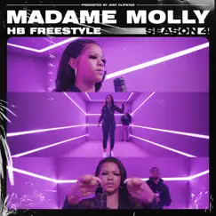 Madame Molly - HB Freestyle (Season 4) - Single by Hardest Bars & Madame Molly album reviews, ratings, credits