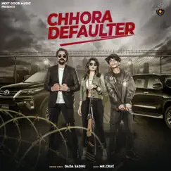 CHHORA DEFAULTER (feat. Rupal Yadav) Song Lyrics