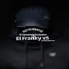 El Franky v5 - Single album lyrics, reviews, download