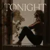Tonight - Single (feat. Joey Landreth) - Single album lyrics, reviews, download