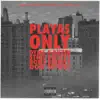 Playas Only (feat. Stro, Daylyt, Rome Streetz & Don Mykel) - Single album lyrics, reviews, download