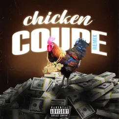Chicken Coupe (Remix) - Single by 22domg album reviews, ratings, credits