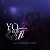 Yo Te Elijo a Ti (feat. Elder El Futuristico) - Single album lyrics, reviews, download