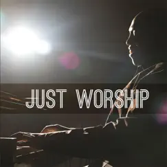 Just Worship Song Lyrics
