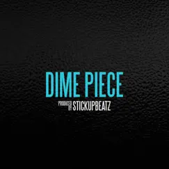 Dime Piece (Instrumental) - Single by Stickupbeatz album reviews, ratings, credits
