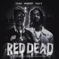 Red Dead - Single by Manifest, Polo G & Calboy album reviews, ratings, credits