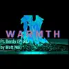 Warmth (feat. Berdy & Matt Nai) - Single album lyrics, reviews, download