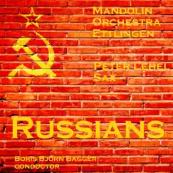 Russians - Single by Boris Björn Bagger, Peter Lehel & Mandolin Orchestra Ettlingen Zupforchester album reviews, ratings, credits