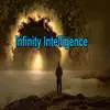 Infinity Intelligence - Single album lyrics, reviews, download