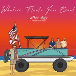 Whatever Floats Your Boat (feat. The Boat Boys) Song Lyrics