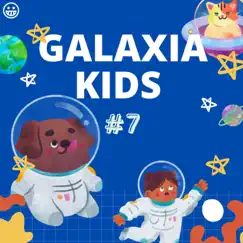 😀 Galaxia Kids #7 (feat. La Vaca Lola La Vaca Lola) by Canciones Infantiles En Español, Canciones Para Niños & Canciones Infantiles album reviews, ratings, credits